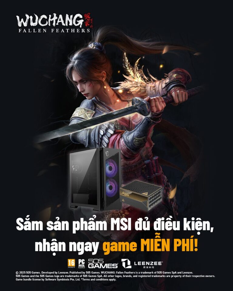 Trang bị và bước vào thế giới thần thoại kỳ ảo và huyền bí cùng MSI!Nhận ngay Game WUCHANG: Fallen Feathers khi mua sản phẩm được chỉ định từ MSI!
