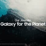 Samsung công bố mục tiêu bền vững mới đến năm 2030, mở rộng sáng kiến Galaxy for the Planet