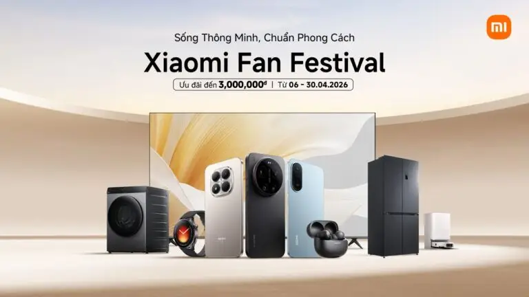 Xiaomi chính thức khởi động Xiaomi Fan Festival 2026 – “Sống thông minh, chuẩn phong cách” – với loạt ưu đãi hấp dẫn trên toàn hệ sinh thái