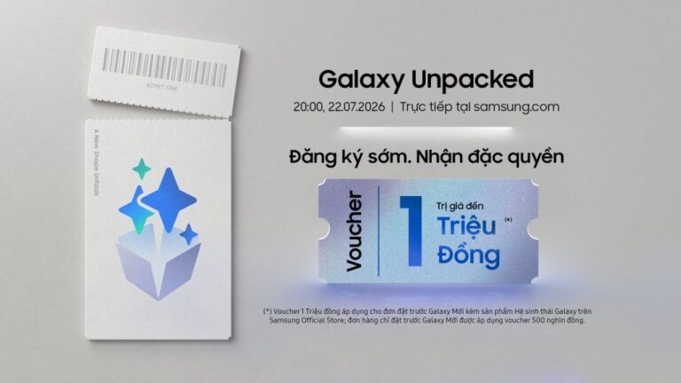 Galaxy Unpacked Tháng 7 Năm 2026: Hé Lộ Diện Mạo Mới